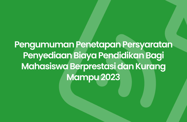 Pengumuman Penetapan Persyaratan Penyediaan Biaya Pendidikan Bagi Mahasiswa Berprestasi dan Kurang Mampu 2023 Desa Kesumbo Ampai